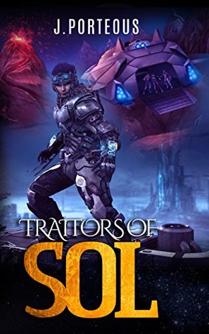 Full Download Traitors of Sol: Part One of the Sol Sequence - J. Porteous file in ePub