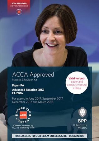 Full Download ACCA P6 Advanced Taxation FA2016: Practice and Revision Kit - BPP Learning Media | PDF