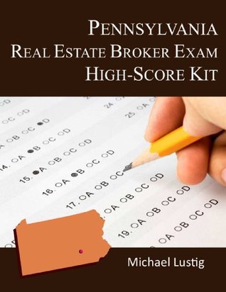Read Pennsylvania Real Estate Broker Exam High-Score Kit - Michael Lustig | ePub