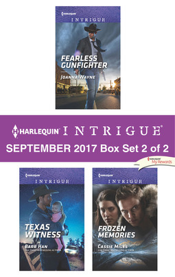 Download Harlequin Intrigue September 2017 - Box Set 2 of 2: Fearless Gunfighter\Texas Witness\Frozen Memories - Joanna Wayne | PDF