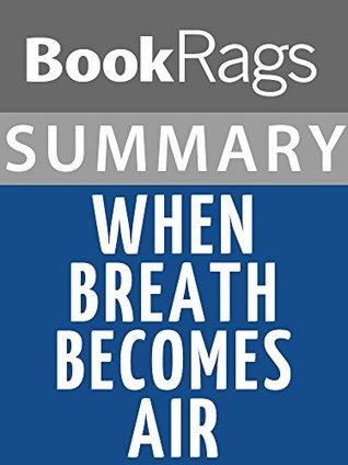 Read Summary & Study Guide: When Breath Becomes Air - BookRags file in PDF