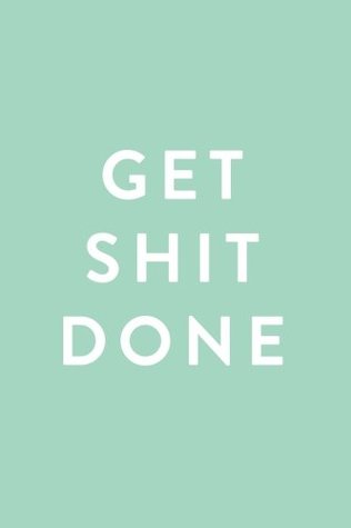 Download Academic Planner 2017 - 2018: Monthly & Weekly, Get Shit Done, Mint Green, August 2017 - July 2018, 6 x 9 -  file in PDF