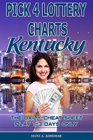 Read Online Pick 4 Lottery Charts - Kentucky: The Daily Cheat Sheet (Play 1-3 days only) - Hans A. Adhemar | ePub