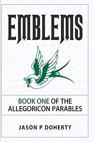 Download Emblems: Book One of The Allegoricon Parables - Jason P. Doherty file in PDF