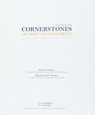 Read Bundle: Cornerstones of Cost Management, Loose-Leaf Version, 4th   CengageNOW™v2, 1 term Printed Access Card - Don R. Hansen | PDF