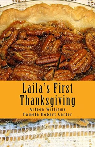 Full Download Laila's First Thanksgiving (The American Holidays Collection) - Arleen Williams | PDF