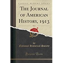 Read The Journal of American History, 1913, Vol. 7 - National Historical Society | ePub