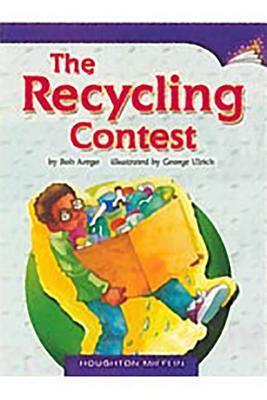 Download Houghton Mifflin Reading Leveled Readers: Leveled Readers 6 Pack Below Level Grade 3 Unit 4 Selection 1 Book 16 - The Recycling Contest - Houghton Mifflin Company | PDF