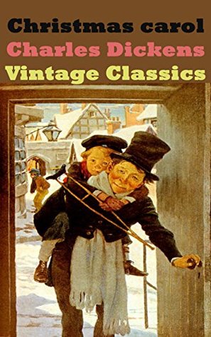 Read Online A Christmas Carol (Illustrated): Charles Dickens Vintage Classics - Charles Dickens | ePub