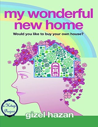 Read My Wonderful New Home: Would You Like to Buy Your Own House? - Gizel Hazan file in PDF