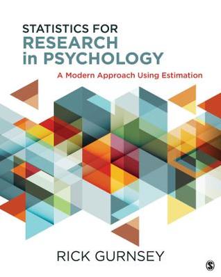 Read Statistics for Research in Psychology: A Modern Approach Using Estimation - Rick Gurnsey file in PDF