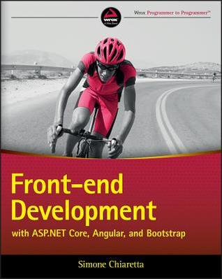 Read Front-End Development with ASP.NET Core, Angular, and Bootstrap - Simone Chiaretta file in ePub