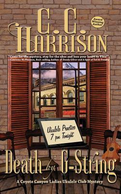 Download Death by G-String: A Coyote Canyon Ladies Ukulele Club Mystery - C.C. Harrison | ePub