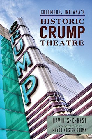 Read Columbus Indiana's Historic Crump Theatre (Landmarks) - David Sechrest file in ePub