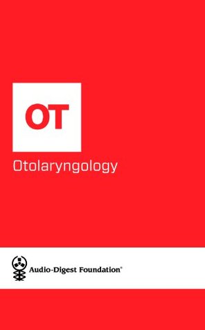 Download Otolaryngology: The Nasal Airways (Audio-Digest Foundation Otorhinolaryngology Continuing Medical Education (CME). Book 44) - Audio Digest file in ePub