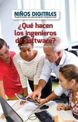 Read Online Que Hacen Los Ingenieros de Software? Carreras En Computadoras (What Do Software Engineers Do?: Careers in Computers) - Lela Lawson | PDF