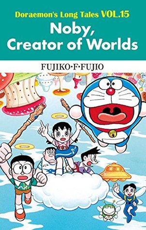 Read Doraemon's Long Tales VOL.15 Noby, Creator of Worlds - Fujiko F. Fujio file in PDF