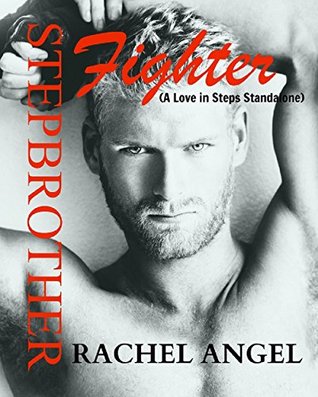 Read Stepbrother Fighter: A Love in Steps Standalone Novel - Rachel Angel | ePub