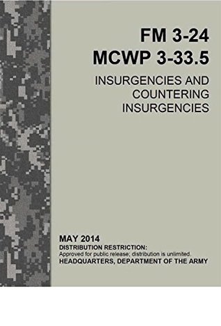 Read Insurgencies and countering insurgencies.: FM 3-24 - Department Army | PDF