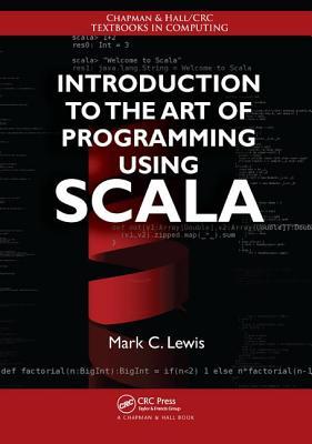 Read Online Introduction to the Art of Programming Using Scala - Mark C. Lewis file in ePub