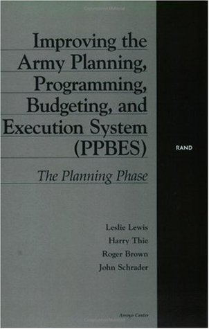 Read Improving the Army Planning, Programming, Budgeting, and Execution System: The Planning Phase - Leslie Lewis file in ePub
