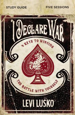 Download I Declare War Study Guide: Four Keys to Winning the Battle with Yourself - Levi Lusko file in ePub