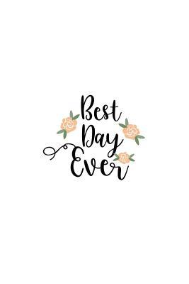 Read Online Best Day Ever: 150 Lined Journal Pages Planner Diary Notebook -  | ePub