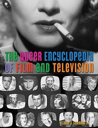 Download The Queer Encyclopedia of Film and Television - Claude J. Summers | PDF