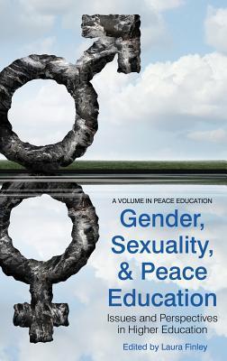 Read Gender, Sexuality, and Peace Education: Issues and Perspectives in Higher Education - Laura L Finley file in ePub