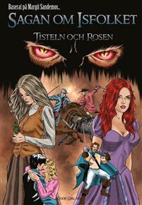 Download Tisteln och Rosen (Sagan om isfolket the graphic novel #3) - Raymond Husac | ePub