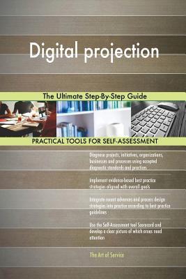 Read Digital projection The Ultimate Step-By-Step Guide - Gerardus Blokdyk file in ePub