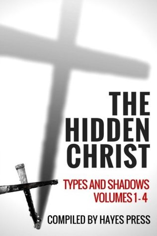 Download The Hidden Christ - Types and Shadows: Volumes 1-4 - Hayes Press file in ePub
