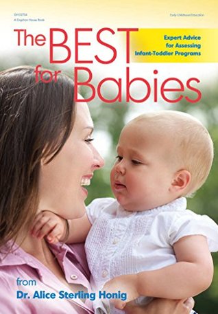 Download The Best for Babies: Expert Advice for Assessing Infant-Toddler Programs - Alice Honig | ePub