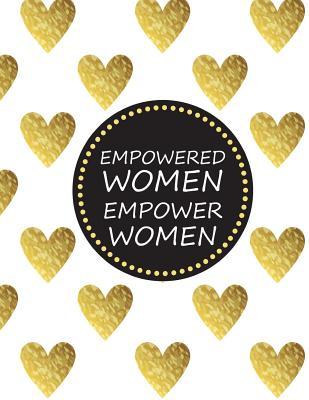 Read Empowered Women Empower Women: Mid 2018-2019 Planner 150-Page Monthly Weekly Daily Gold Planner 8.5 X 11 Inch Organizer with Notes   Yearly Overview Perfect Bound Matte Paperback -  file in ePub