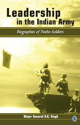 Download Leadership in the Indian Army: Biographies of Twelve Soldiers - V.K. Singh | ePub