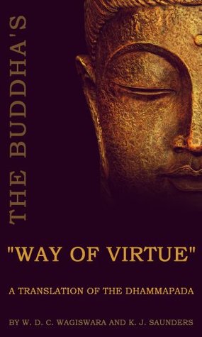 Full Download The Buddha's Way Of Virtue: A Translation Of The Dhammapada - W.D.C. Wagiswara | ePub