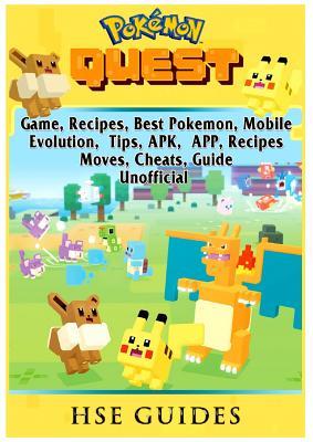Read Pokemon Quest Game, Recipes, Best Pokemon, Mobile, Evolution, Tips, Apk, App, Recipes, Moves, Cheats, Guide Unofficial - HSE Guides file in ePub