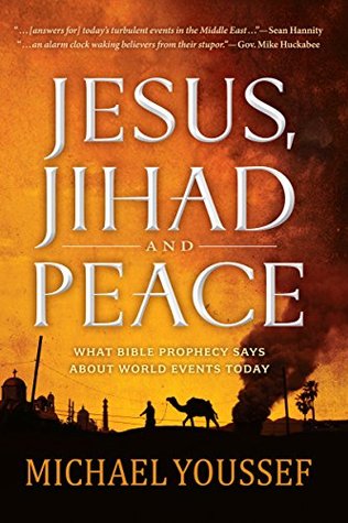 Read Jesus, Jihad and Peace: What Bible Prophecy Says About World Events Today - Michael Youssef file in ePub
