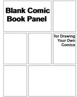 Download Blank Comic Book Panel for Drawing Your Own Comics: Idea and Design Sketchbook for Artists of All Levelsblank Comic Book: 8 X 10150 Pages -  | ePub