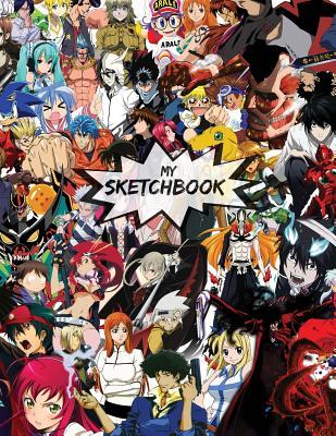Download My Sketchbook: Anime Art Mix: 100 Large High Quality Sketch Pages (Series 1) -  file in PDF