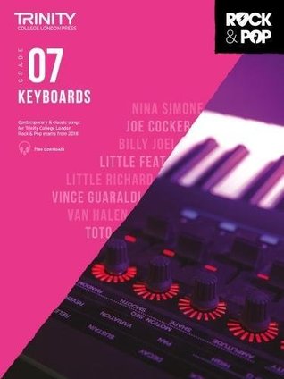 Read Online Trinity College London Rock & Pop 2018 Keyboards Grade 7 (Trinity Rock & Pop 2018) - Various file in ePub