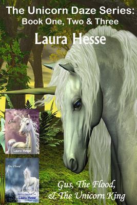 Full Download The Unicorn Daze Series: Book One, Two & Three - Laura Hesse file in PDF