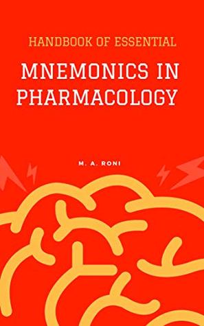 Download Handbook of Essential Mnemonics in Pharmacology - M. A. Roni | ePub