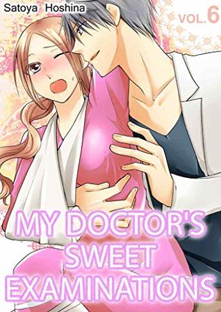 Read My doctor's Sweet examinations Vol.6 (TL Manga) - Satoya Hoshina | PDF