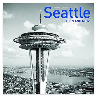 Download Time Factory Seattle - Then and Now 12 x 12 January -December 2019 Wall Calendar (19-1315) - Then and Now | ePub