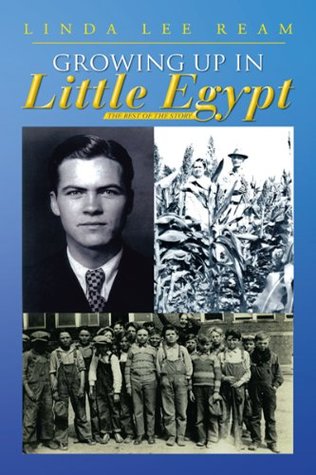 Read Online Growing up in Little Egypt: The Rest of the Story - Linda Lee Ream file in ePub