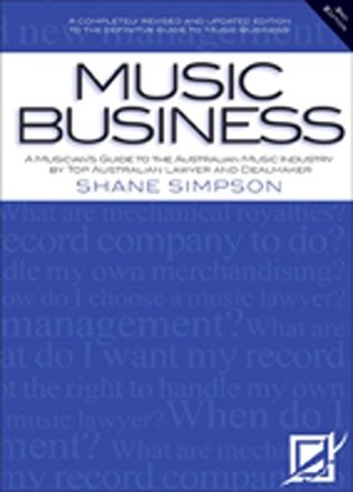Full Download Music Business: A Musicians Guide to the Australian Music Industry - Alfred Music | PDF