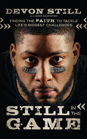 Download Still in the Game: Finding the Faith to Tackle Life’s Biggest Challenges - Devon Still | ePub