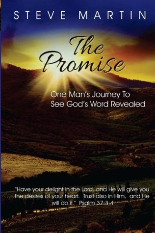 Read The Promise: One Man's Journey to See God's Word Revealed - Steve Martin file in ePub