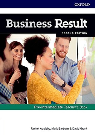 Download Business Result: Pre-intermediate: Teacher's Book and DVD: Business English you can take to work emtoday/em - David Grant | ePub